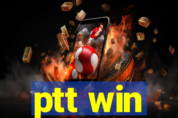 ptt win